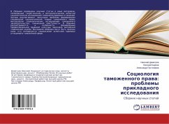 Sociologiq tamozhennogo prawa: problemy prikladnogo issledowaniq - Dimitrov, Nikolaj;Karpov, Evgenij;Pustozerov, Alexandr