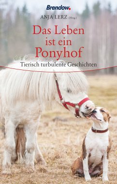 Das Leben ist ein Ponyhof (eBook, ePUB) - Lerz, Anja