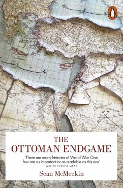 The Ottoman Endgame (eBook, ePUB) - McMeekin, Sean