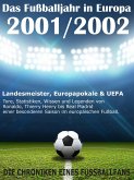 Das Fußballjahr in Europa 2001 / 2002 (eBook, ePUB)
