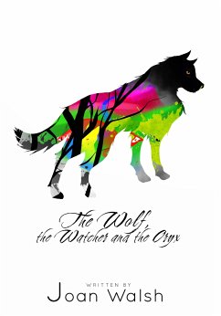 The Wolf, the Watcher, and the Oryx (eBook, ePUB) - Walsh, Joan
