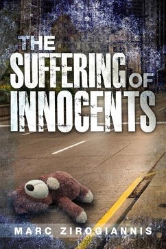 The Suffering of Innocents (eBook, ePUB) - Zirogiannis, Marc