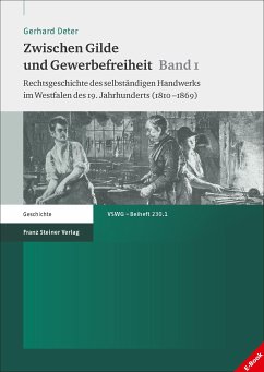 Zwischen Gilde und Gewerbefreiheit. Bd. 1 (eBook, PDF) - Deter, Gerhard