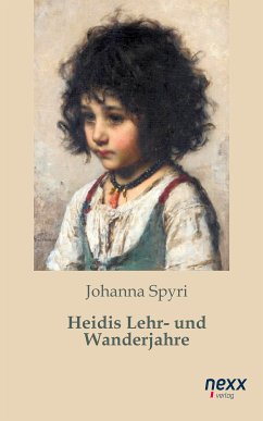 Heidis Lehr- und Wanderjahre (eBook, ePUB) - Spyri, Johanna