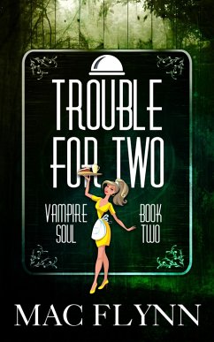 Cover Trouble For Two (Vampire Soul, Book Two) (eBook, ePUB)