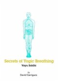 Secrets of Yogic Breathing: Vayu Siddhi (eBook, ePUB)