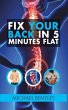 Fix Your Back in 5 Minutes Flat (eBook,... - Bild 1