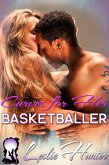 Curves For Her Basketballer (eBook, ePUB) Curves For Her Basketballer (eBook, ePUB)