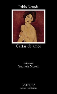 Cartas de amor - Morelli, Gabriele; Neruda, Pablo