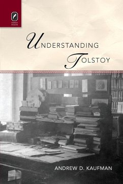 Understanding Tolstoy - Kaufman, Andrew D.