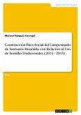 Construcción Ético-Social del Campesinado de Santuario Risaralda con Relación al Uso de Semillas Tradicionales (2014 - 2015)
