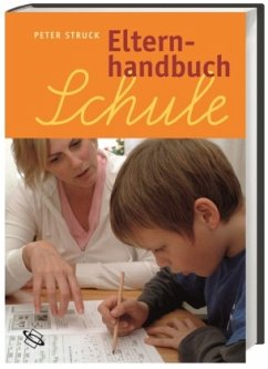 Struck, Elternhandbuch Schule - Struck, Peter