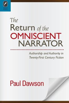 The Return of the Omniscient Narrator - Dawson, Paul