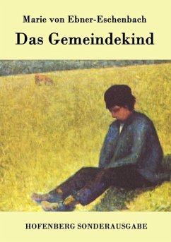 Das Gemeindekind - Ebner-Eschenbach, Marie von