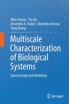 Multiscale Characterization of Biological Systems - Tomar, Vikas;Qu, Tao;Dubey, Devendra K.