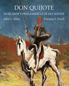 Don Quijote en el arte y pensamiento de Occidente - Allen, John Jay; Finch, Patricia S.