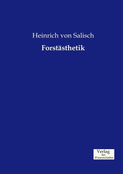 Forstästhetik - Salisch, Heinrich von