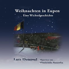 Weihnachten in Eupen - Dommel, Lutz;Kostoska, Dimitrinka