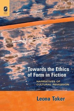 Towards the Ethics of Form in Fiction - Toker, Leona