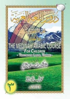 The Madinah [Medinah] Arabic Course for Children: Textbook Level Three - Abdur Rahim, V.