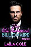 The Old Fashioned Billionaire - Book 2 (eBook, ePUB)