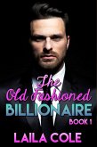 The Old Fashioned Billionaire - Book 1 (eBook, ePUB)