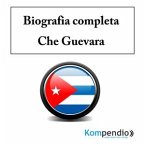 Biografia completa –Che Guevara (eBook, ePUB)