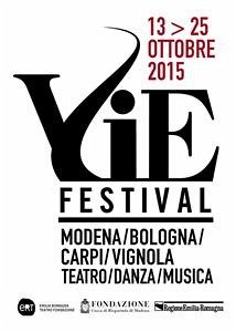 VIE FESTIVAL 13-25 ottobre 2015 (eBook, ePUB) - Romagna Teatro, Emilia