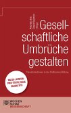 Gesellschaftliche Umbrüche gestalten (eBook, PDF)