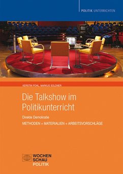 Die Talkshow im Politikunterricht (eBook, PDF) - Pohl, Kerstin; Soldner, Markus