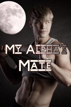 My Alpha's Mate (eBook, ePUB) - Lake, Taylor