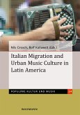 Italian Migration and Urban Music Culture in Latin America