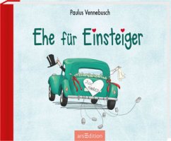 Ehe für Einsteiger - Vennebusch, Paulus