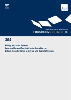 Cover Laserstrahlschweißen elektrischer Kontakte von Lithium-Ionen-Batterien in Elektro- und Hybridfahrzeugen
