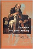 'Eigennutz' und 'gute Ordnung'