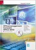 Officemanagement kompakt BS Office 2013, m. Übungs-CD-ROM