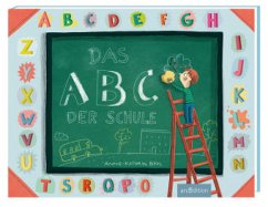 Das ABC der Schule - Behl, Anne-Kathrin