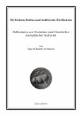 Zivilisierte Kultur und kultivierte Zivilisation (eBook, ePUB)