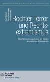 Rechter Terror und Rechtsextremismus (eBook, PDF)