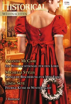Historical Weihnachten Band 8 (eBook, ePUB) - Mccabe, Amanda; Styles, Michelle; Skye, Linda; Styles, Michelle