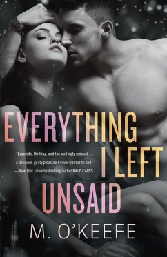 Everything I Left Unsaid (eBook, ePUB) - O'Keefe, M.