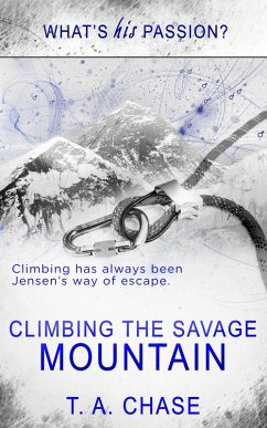 Climbing the Savage Mountain (eBook, ePUB) - Chase, T. A.