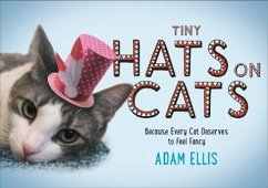 Tiny Hats on Cats (eBook, ePUB) - Ellis, Adam