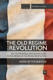 The Old Regime and the Revolution (eBook, ePUB)