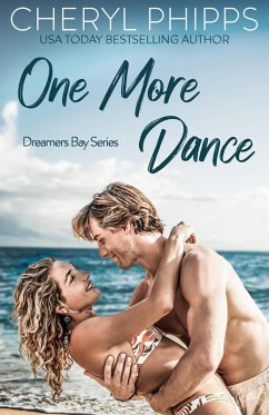 One More Dance (Dreamers Bay Series) (eBook, ePUB) - Phipps, Cheryl