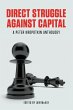 Direct Struggle Against Capital (eBook,... - Bild 1