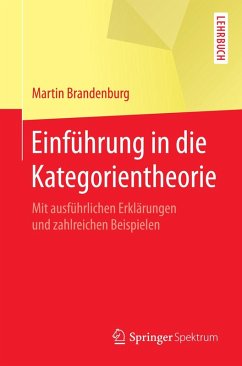 Einführung in die Kategorientheorie (eBook, PDF) - Brandenburg, Martin