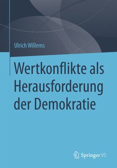 Wertkonflikte als Herausforderung der Demokratie (eBook, PDF) - Willems, Ulrich