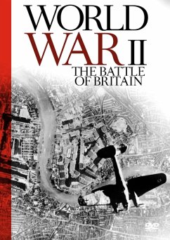Der 2. Weltkrieg - Die Schlacht um Großbritannien