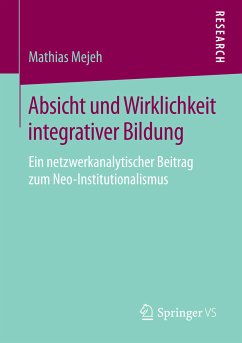 Absicht und Wirklichkeit integrativer Bildung (eBook, PDF) - Mejeh, Mathias